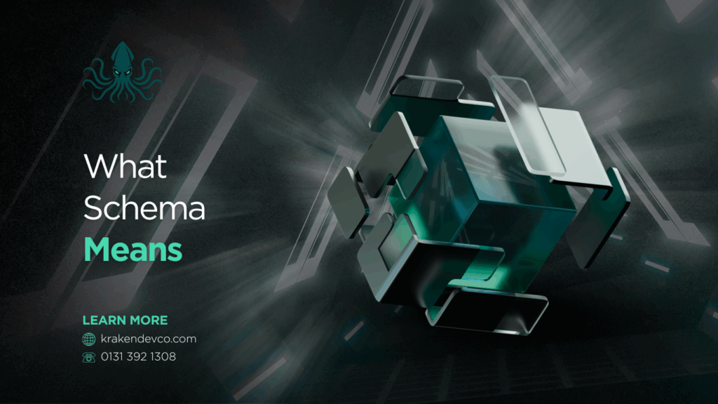 What Schema Means - Kraken Dev Co