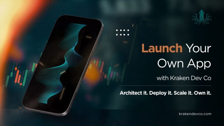 Launch Your Own App with Kraken Dev Co - Kraken Dev Co