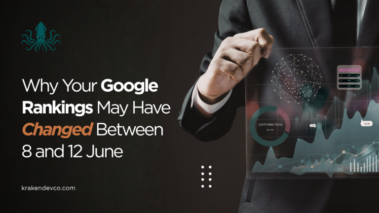Why Your Google Rankings May Have Changed Between 8 and 12 June