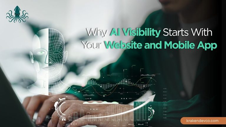 Why AI Visibility Starts With Your Website and Mobile App