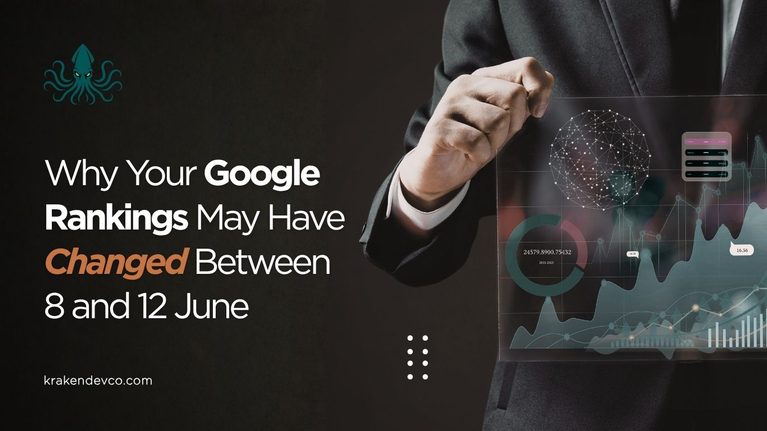 Why Your Google Rankings May Have Changed Between 8 and 12 June